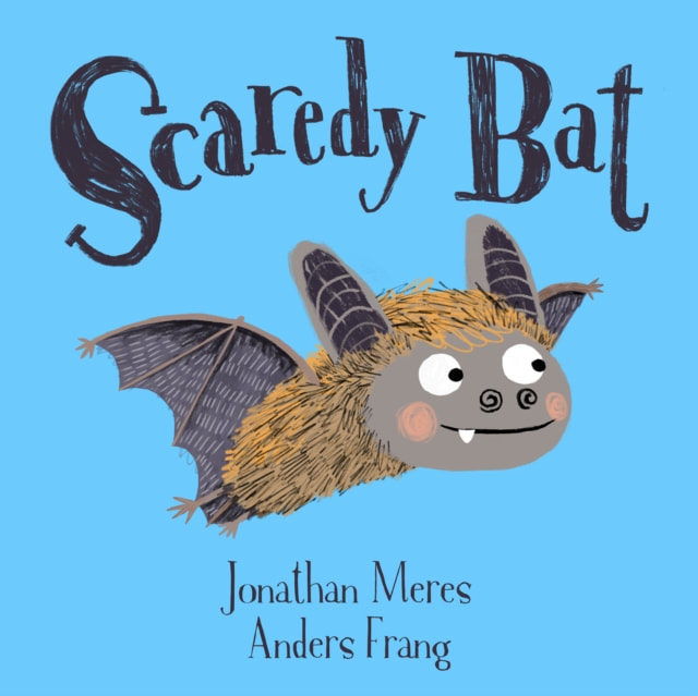 Scaredy Bat | The Classroom Children's Bookshop and Tuition